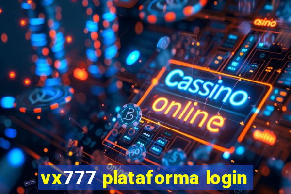 vx777 plataforma login